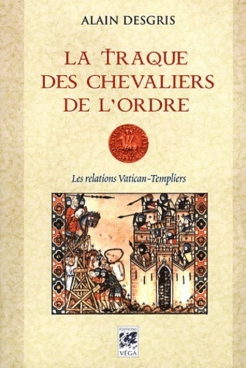 La traque des chevaliers de l'Ordre Religion & Esotericism