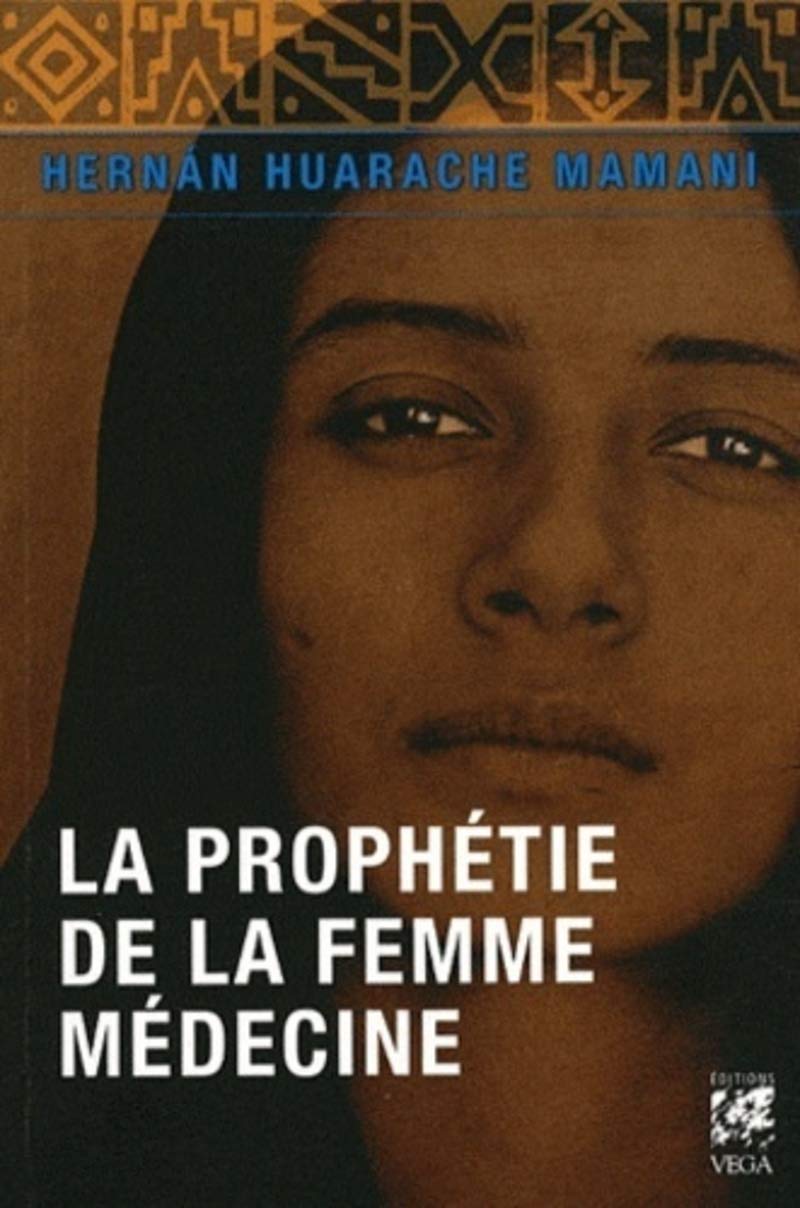 La prophétie de la femme médecine book