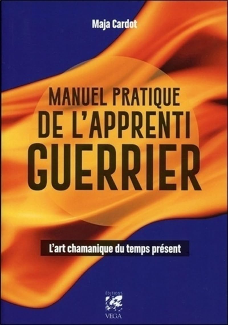 Manuel pratique de l'apprenti guerrier - L'art chamanique du temps présent Art & Literature