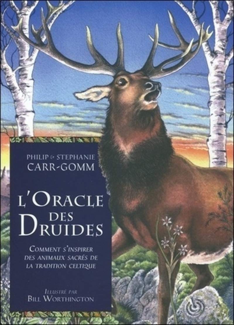 L'oracle des druides. - Comment s'inspirer des animaux sacrés de la tradition celtique book