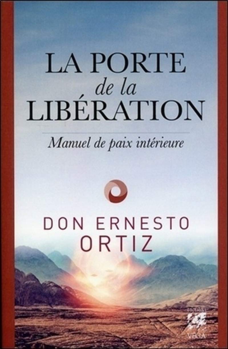 La Porte de la libération: Manuel de paix intérieure Religion & Esotericism