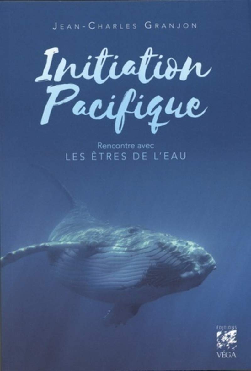 Initiation Pacifique - Rencontre avec les êtres de l'eau book