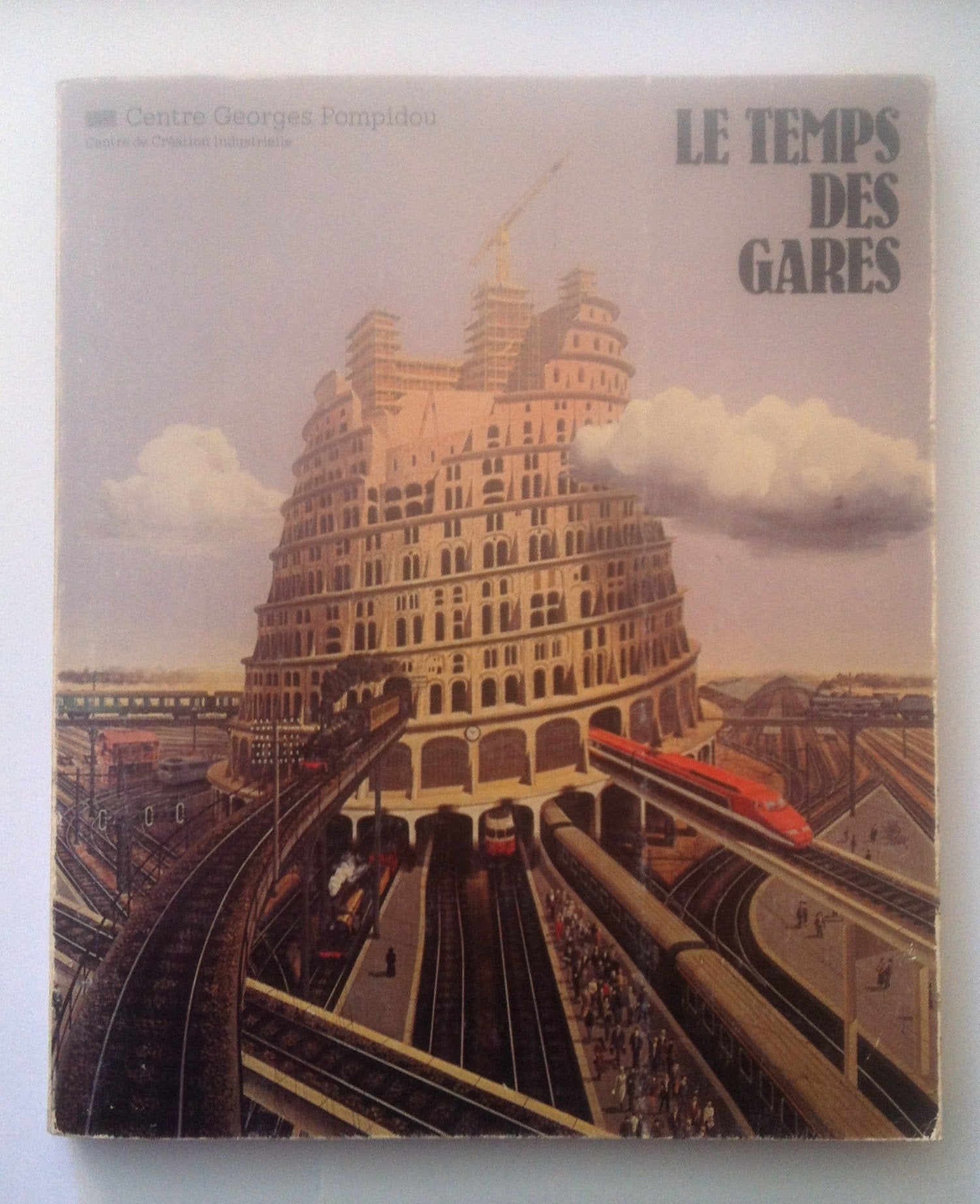 Le temps des gares: Exposition book