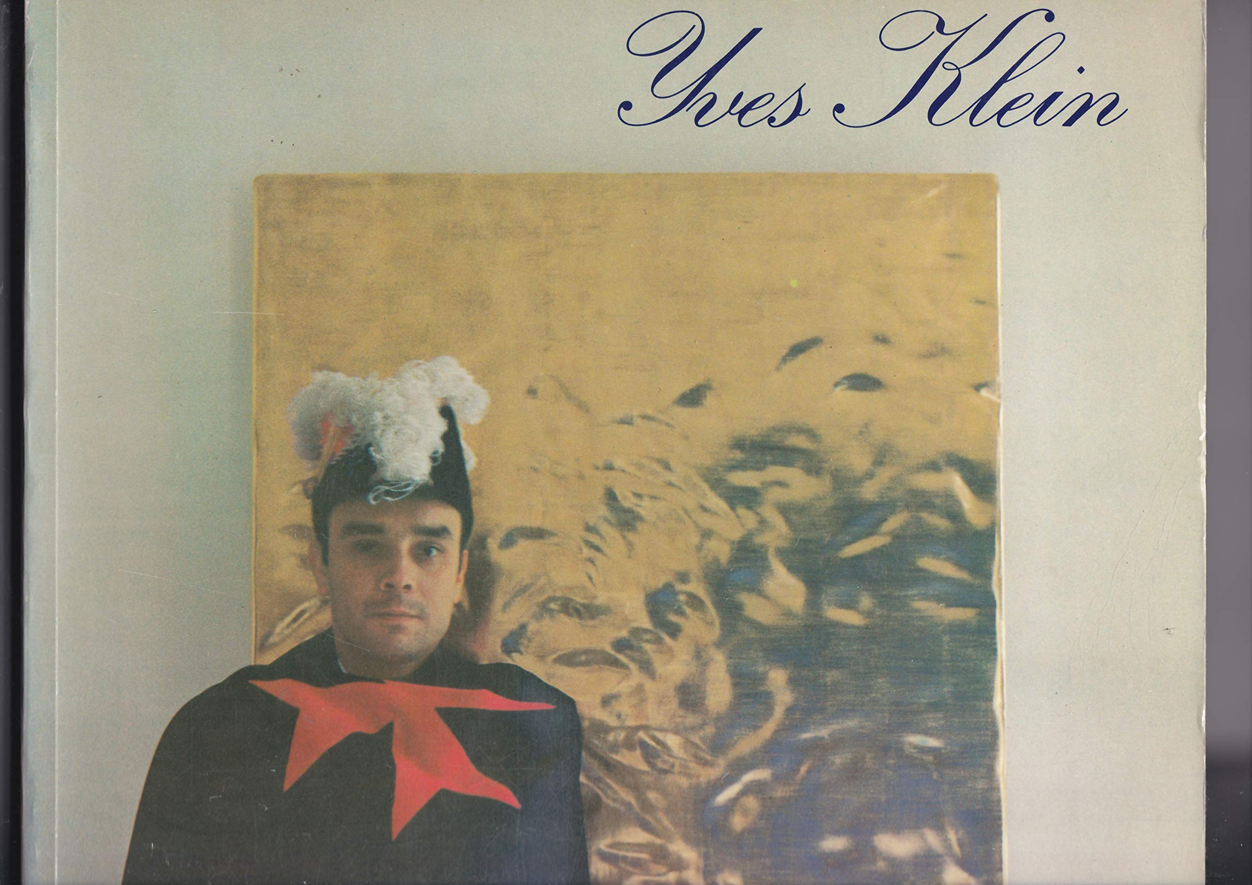 Yves Klein : catalogue d'exposition Musée national d'art moderne, 3 mars-23 mai 1983 book