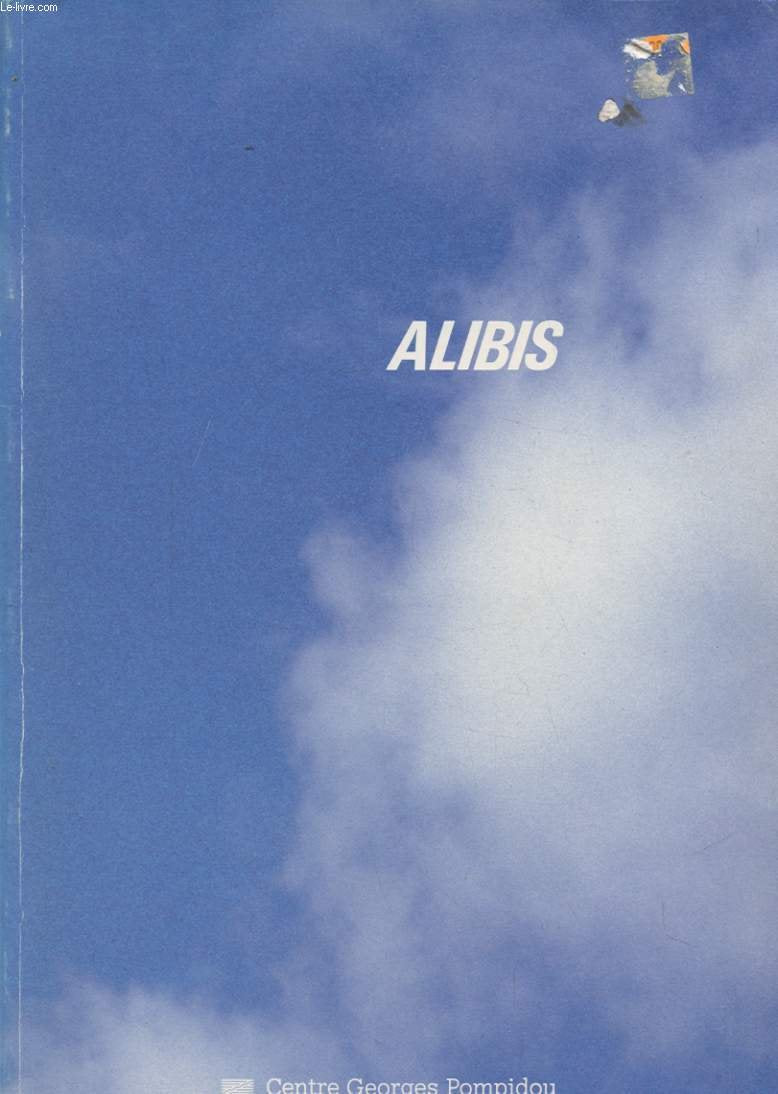 Alibis / richard artschwager, Gérard collin-thiebaut, Gérard garouste, luciano fabro... / [ book