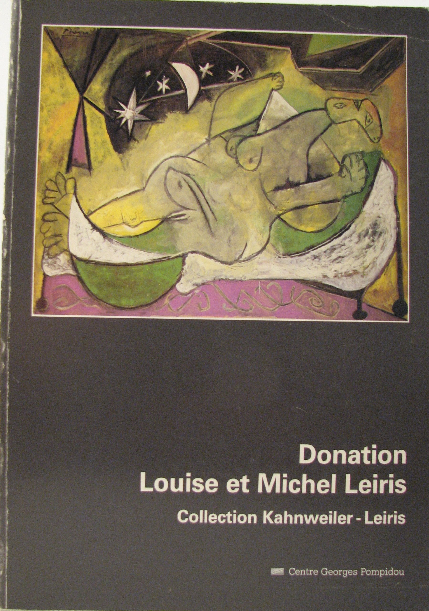 Donation Louise et Michel Leiris, collection Kahnweiler-Leiris : exposition au Centre Georges Pompidou, du 22 novembre 1984 au 28 janvier 1985 book