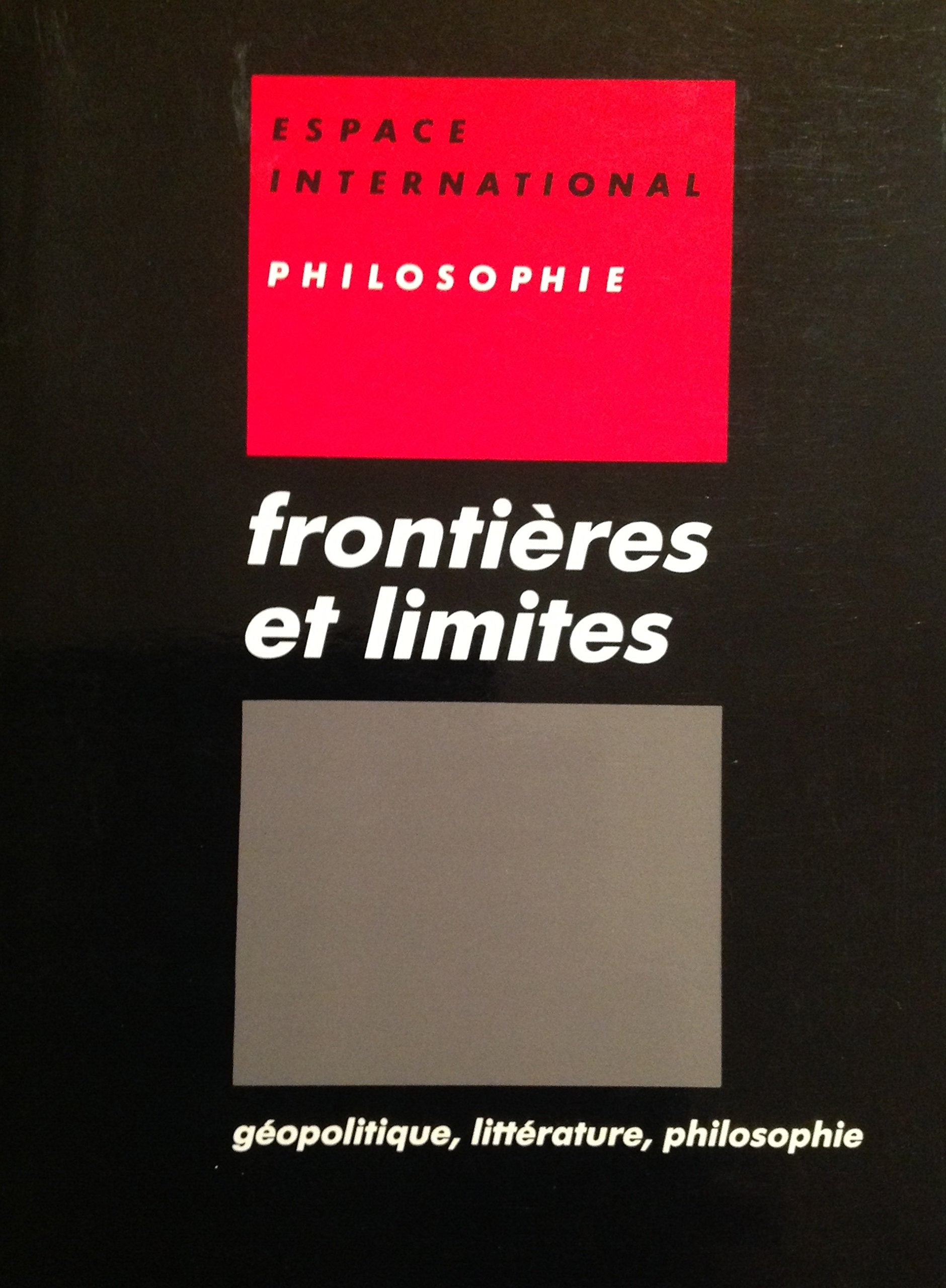 Frontieres et limites geopolitique, litterature et philosophie Books