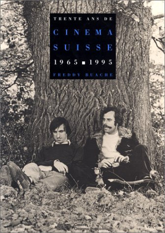 Trente ans de cinéma suisse: 1965-1995 book