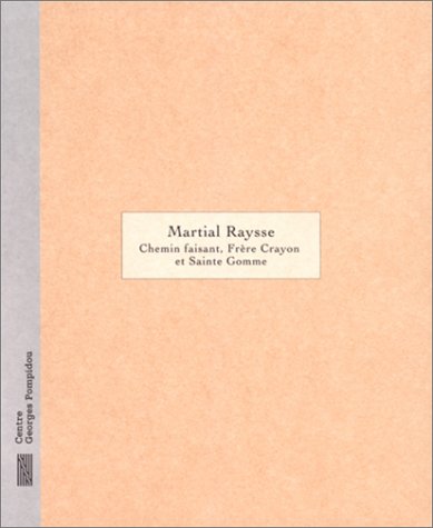 Martial Raysse: Chemin Faisant, Frere Crayon et Sainte Gomme Arts & Music