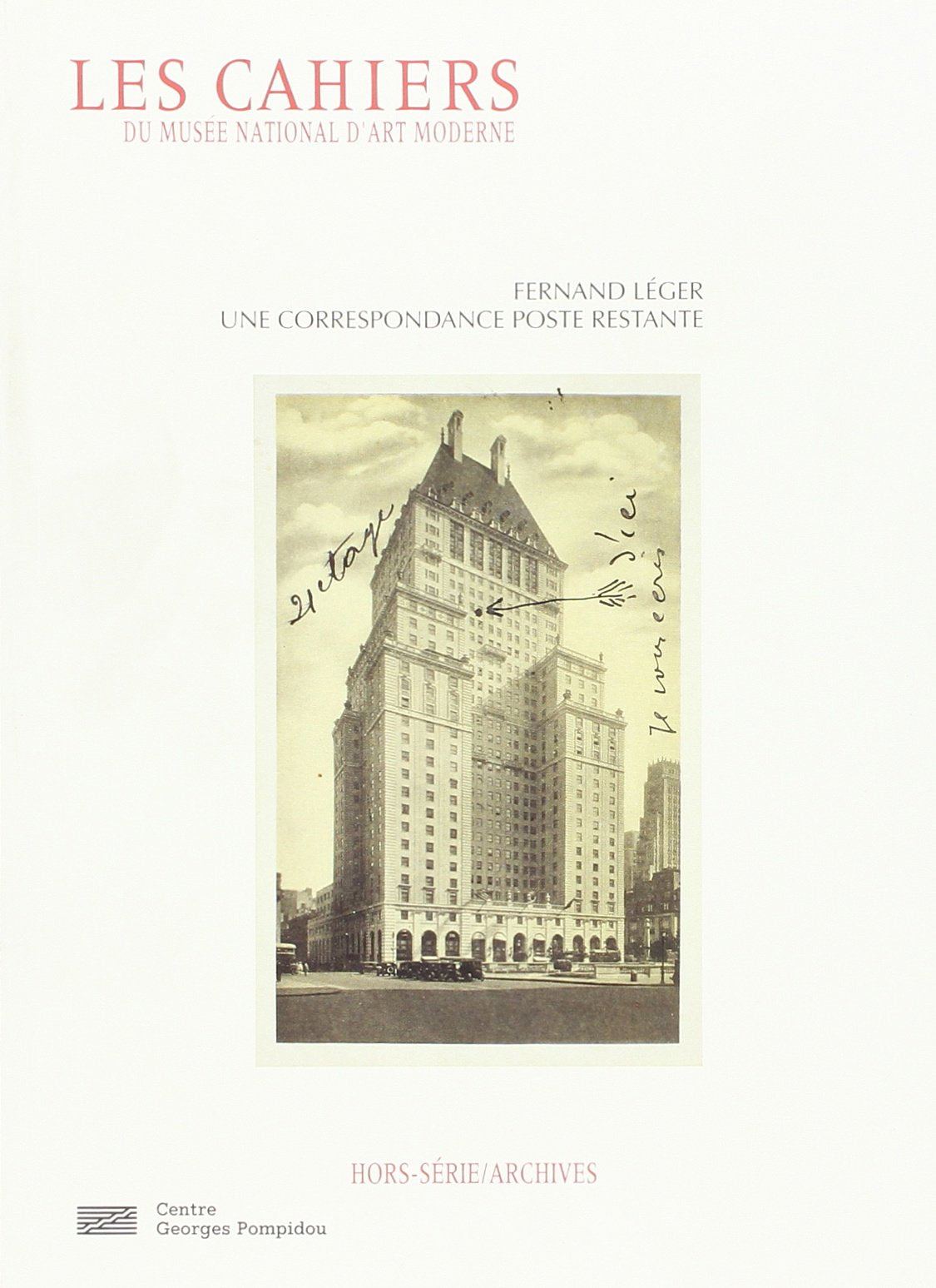 Fernand Leger: Une Correspondance Poste Restante (Cahiers Hors S.: Archives) Film, Art & Culture