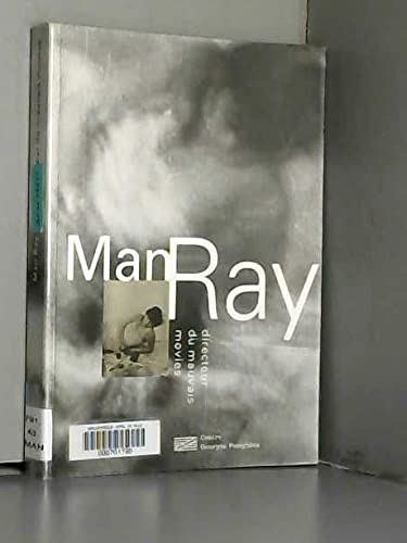 Man Ray directeur du mauvais movies Essays & Short Stories
