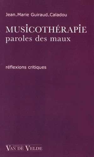 Musicothérapie, paroles des maux : réflexions critiques Sheet Music