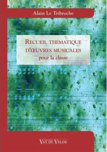 Recueil thématiques d'oeuvres musicales pour la classe book