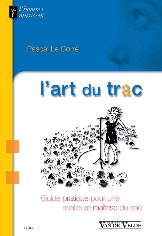L'art du trac - guide pratique pour une meilleure maîtrise du trac Sheet Music