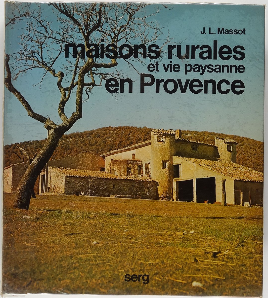 Maisons rurales et vie paysanne en Provence book