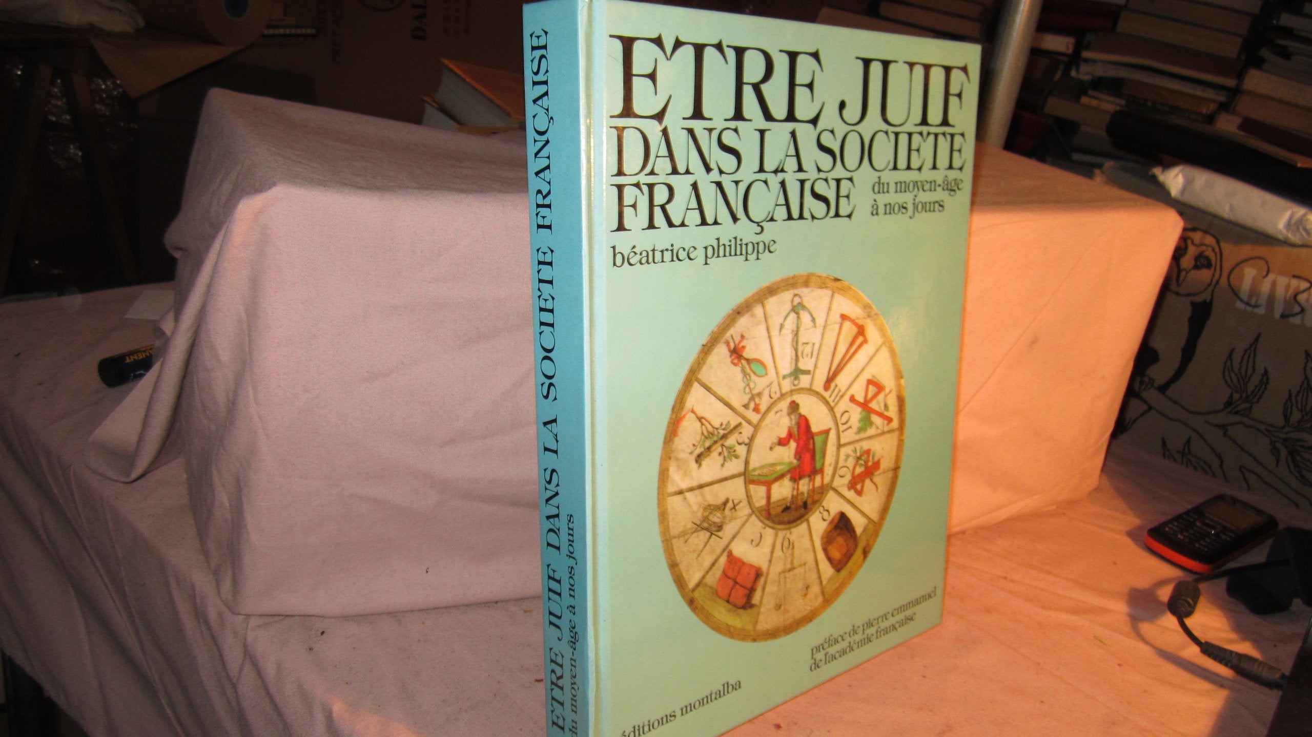 Etre juif dans la société française : Du Moyen-Age à nos jours Books