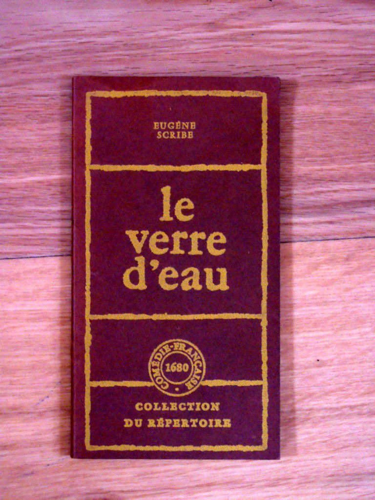 Le Verre d'eau ou les Effets et les causes (Collection du répertoire) book