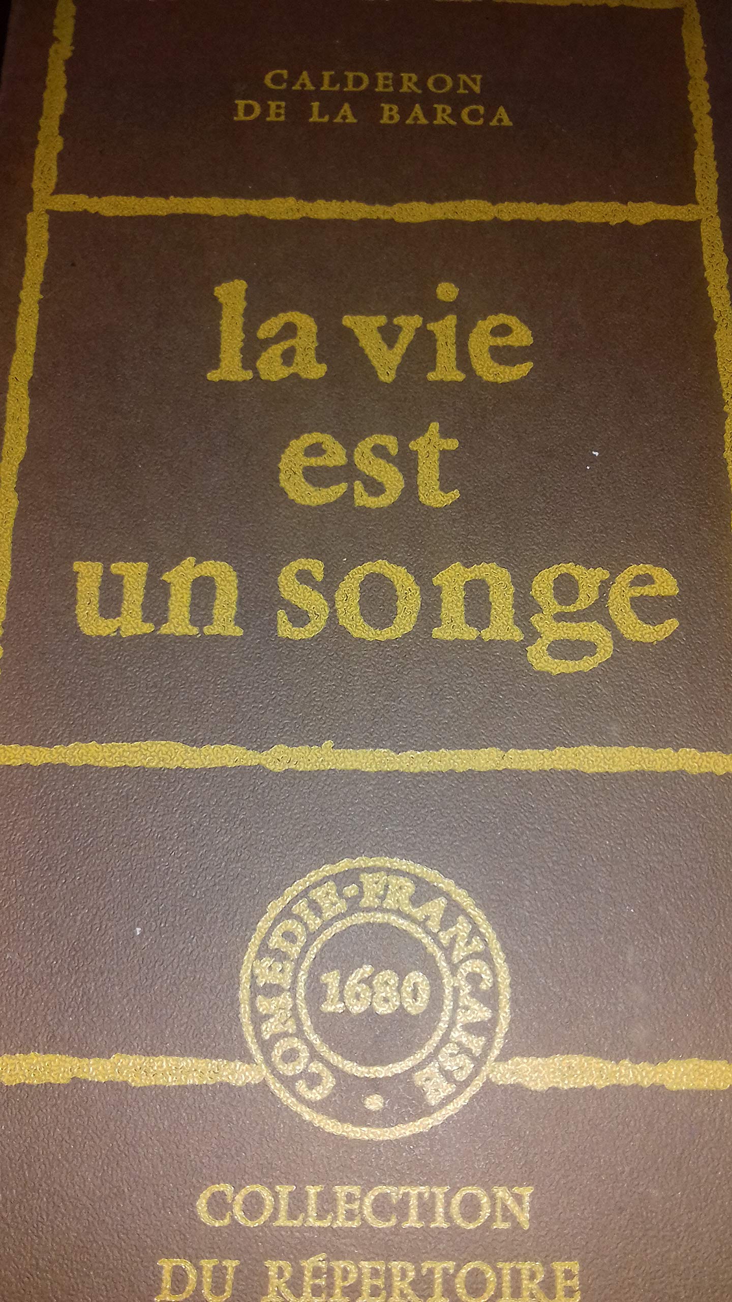 La vie est un songe Books