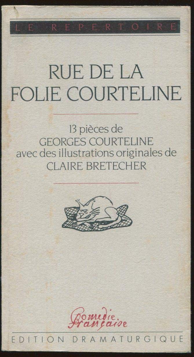 Rue de la folie courteline : 13 pièces de Georges Courteline Books