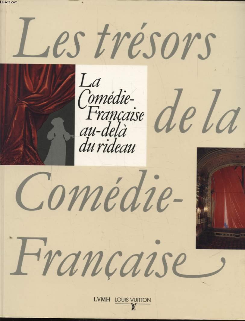 Les trésors de la Comédie francaise. La comédie française au-delà du rideau (Relie) book