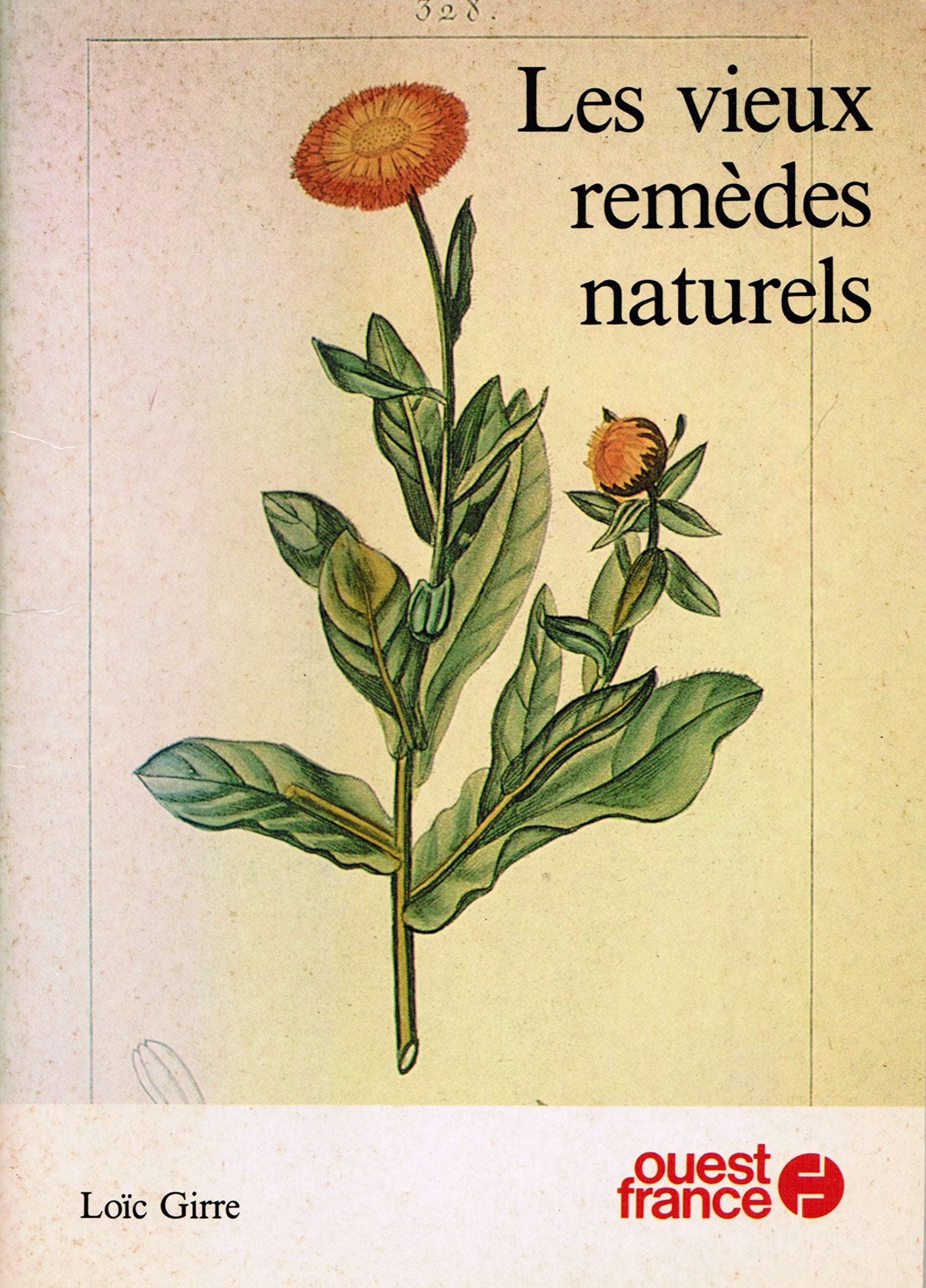 Les Vieux remèdes naturels book