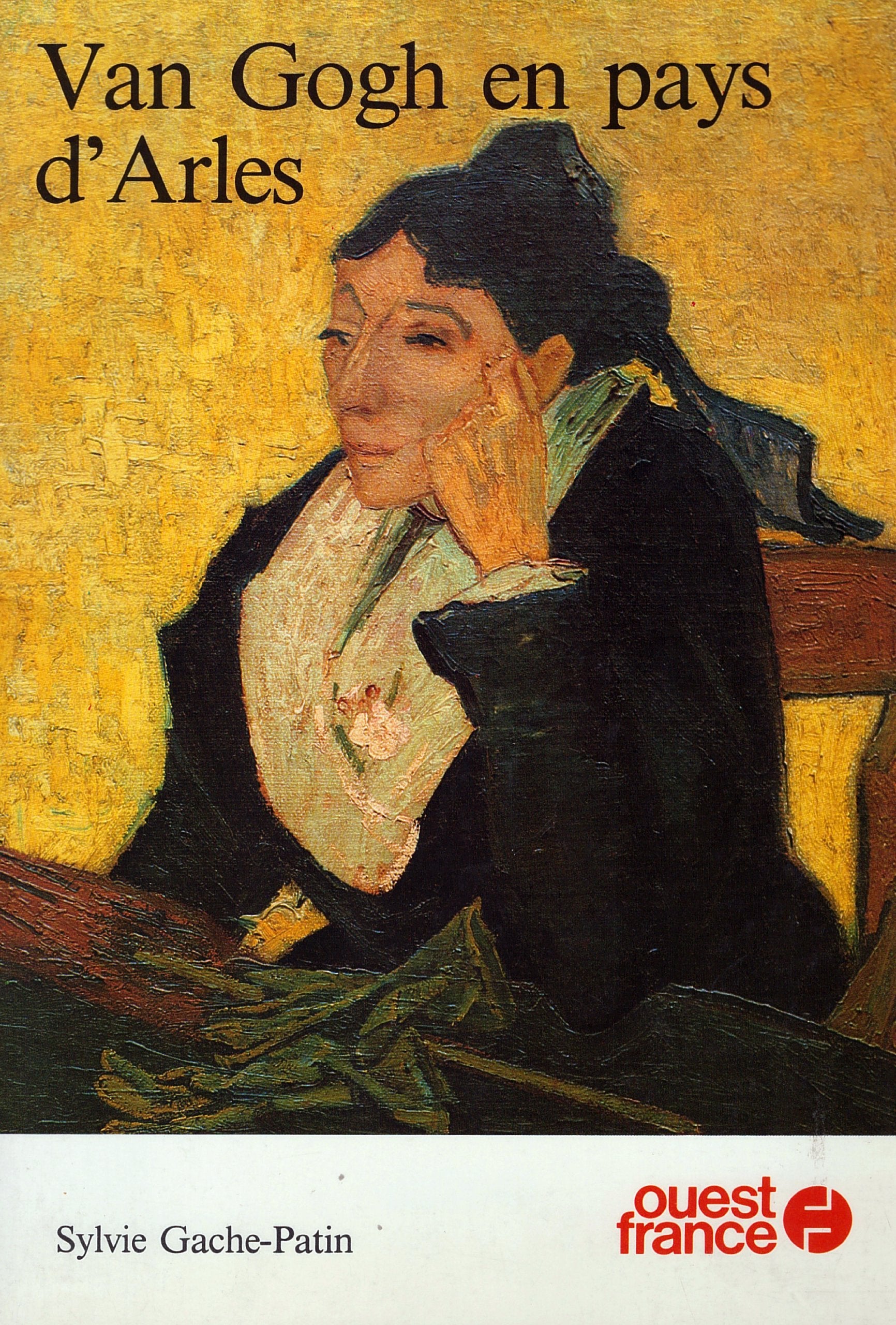 Van Gogh en pays d'Arles book