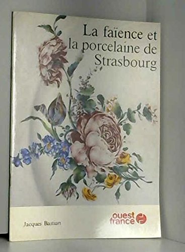 La Faïence et la porcelaine de Strasbourg Books