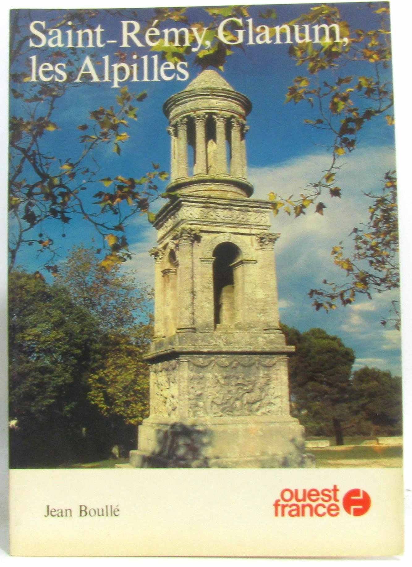 Saint-Rémy, Glanum, les Alpilles book
