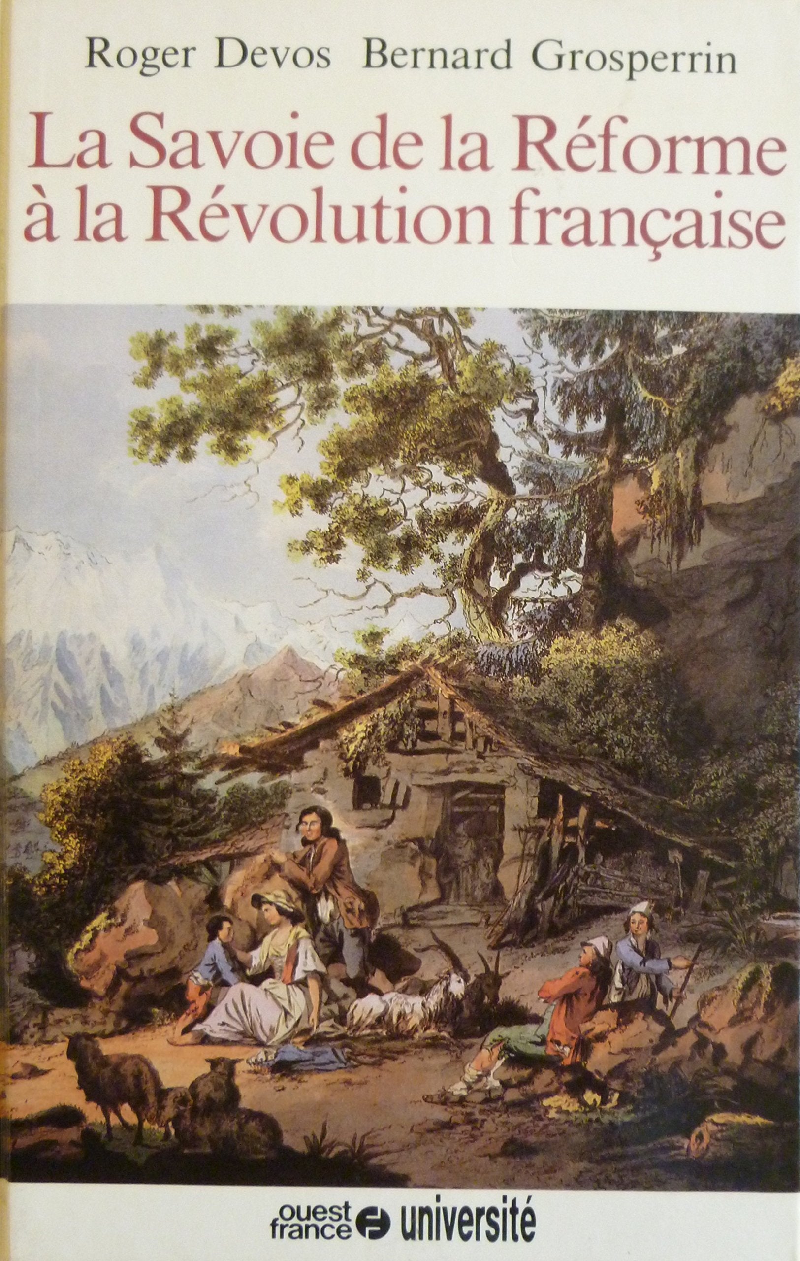 Histoire de la Savoie. Vol. 3. La Savoie de la Réforme à la Révolution book