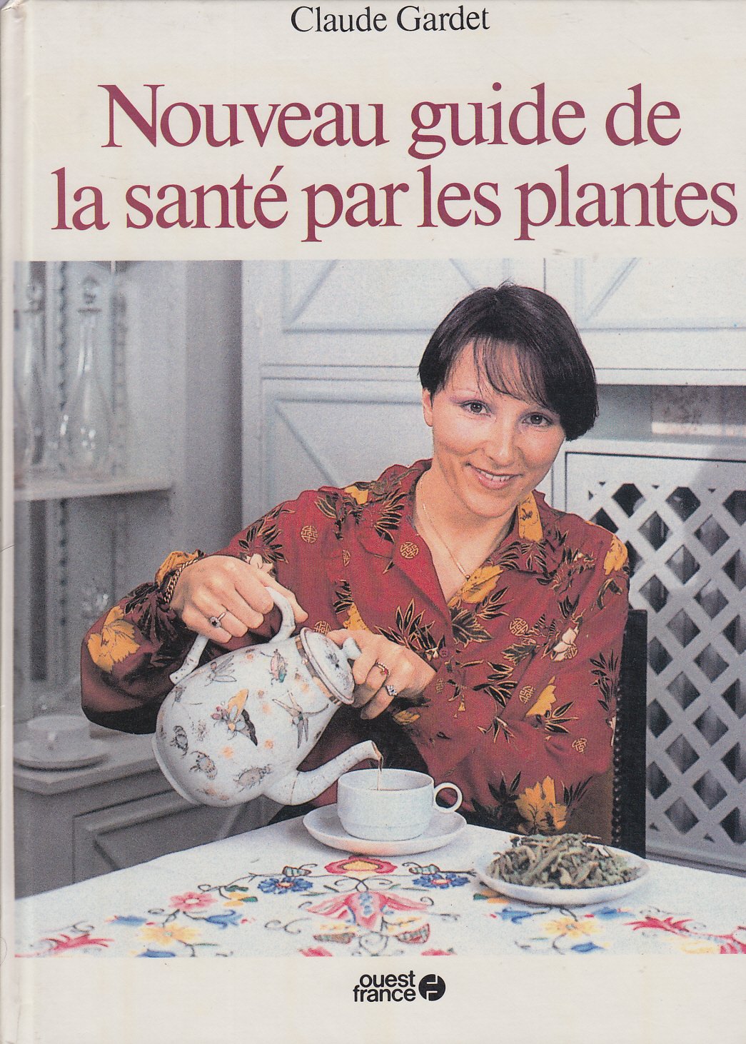 Nouveau guide de la santé par les plantes book