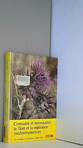 Connaitre et reconnaître la flore et la vegetation méditerranéennes book
