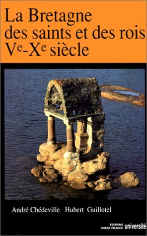 La Bretagne des saints et des rois, Ve-Xe siècle book