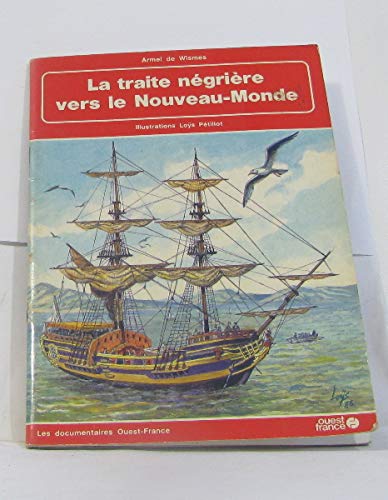 La Traite négrière vers le nouveau monde book