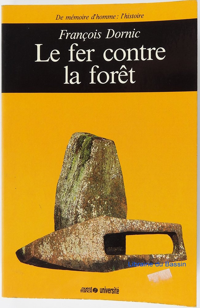 Le Fer contre la forêt book