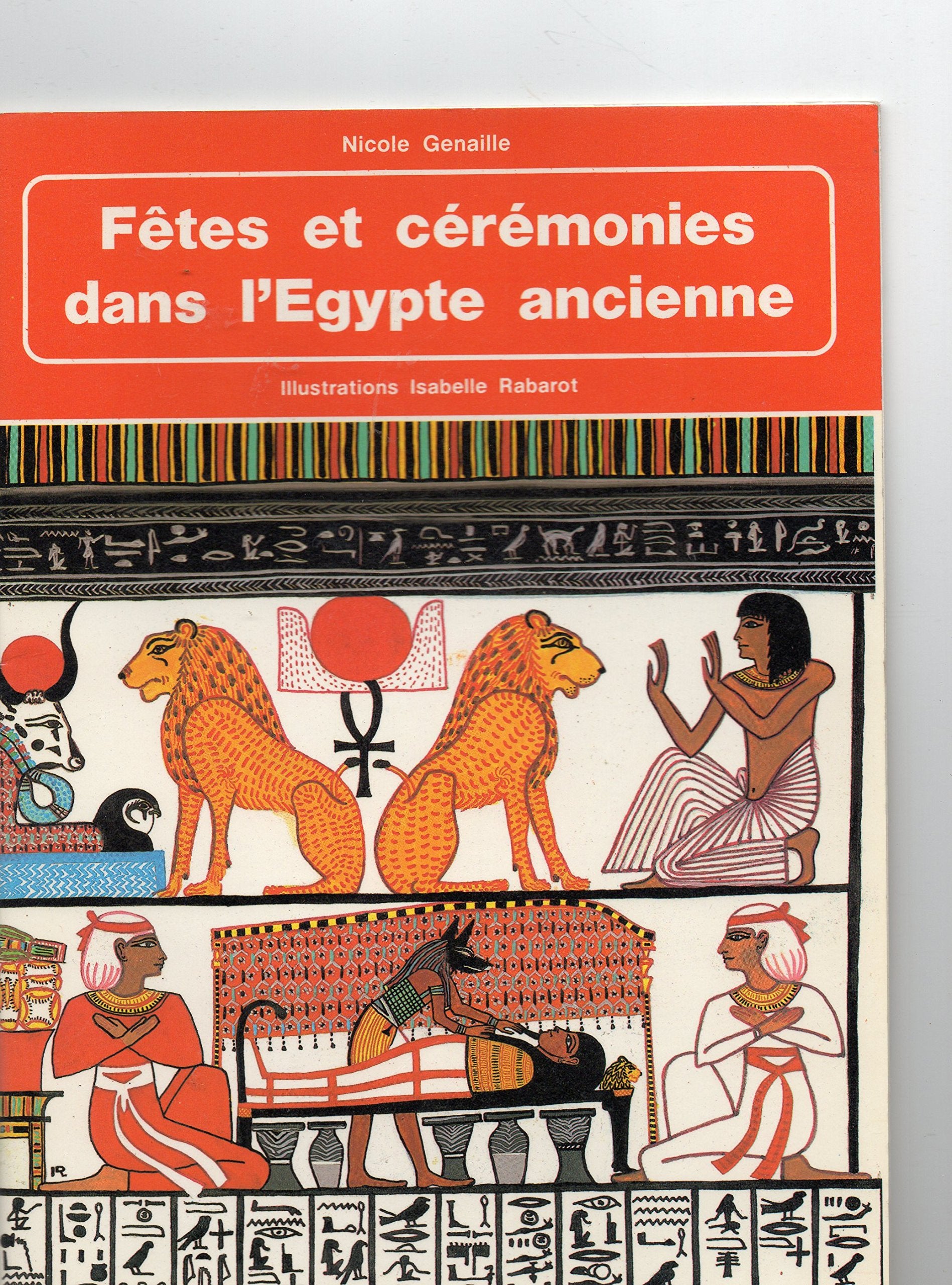 Fêtes et cérémonies dans l'Egypte ancienne book