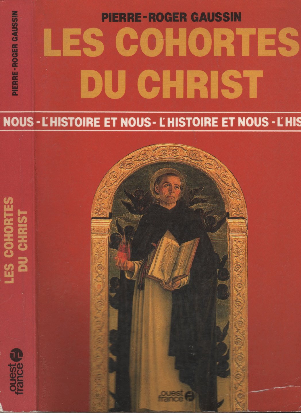 Les Cohortes du Christ : les groupements religieux en Europe et hors d'Europe des origines à la fin du XVIIIe siècle book
