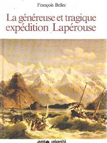 La Généreuse et tragique expédition Lapérouse book