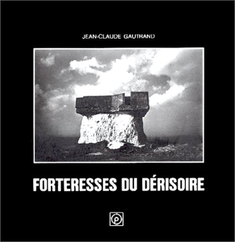 Forteresses du dérisoire : Le Mur de l'Atlantique Books