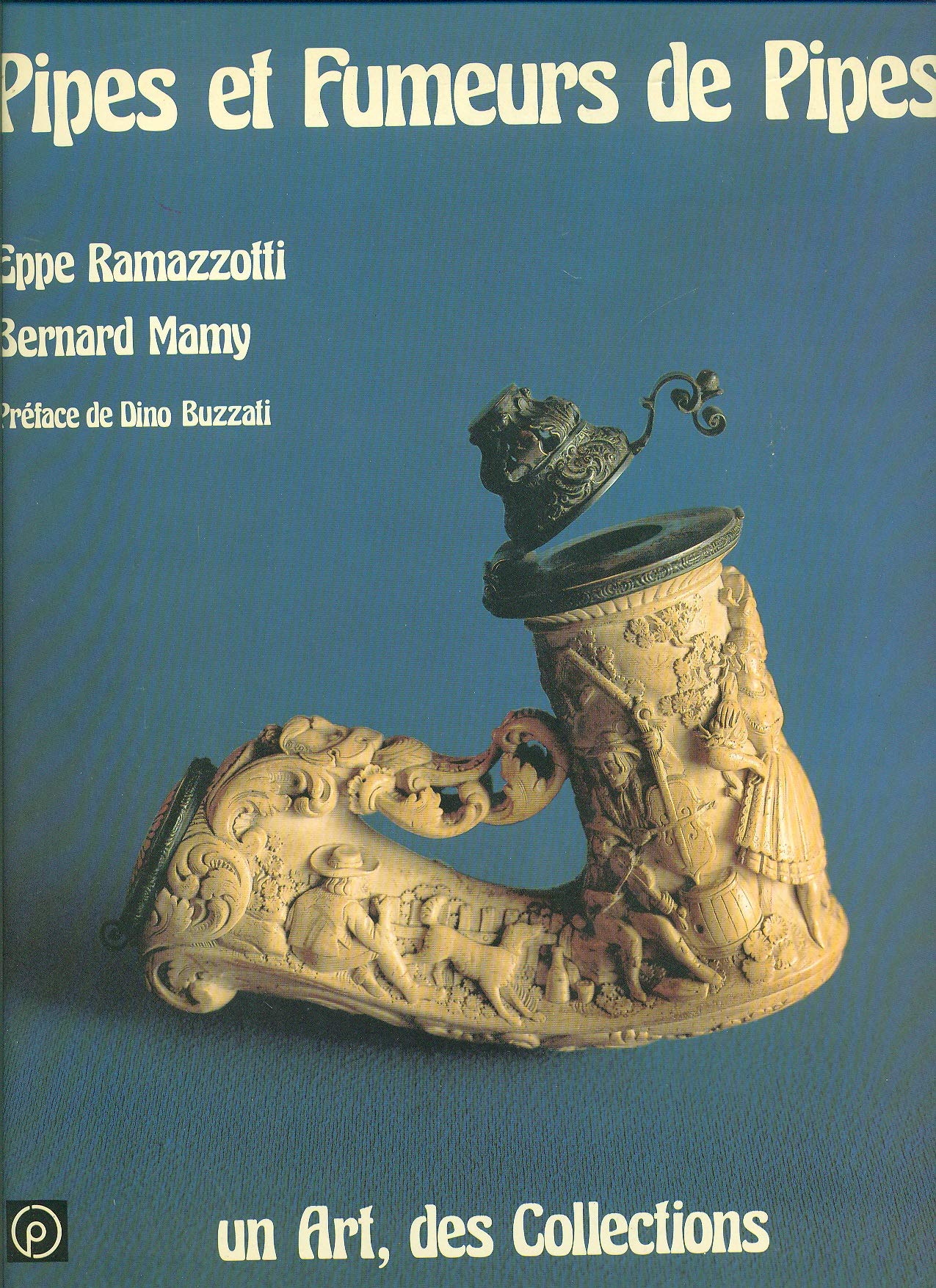 Pipe et fumeurs de pipes : Un Art, des collections book