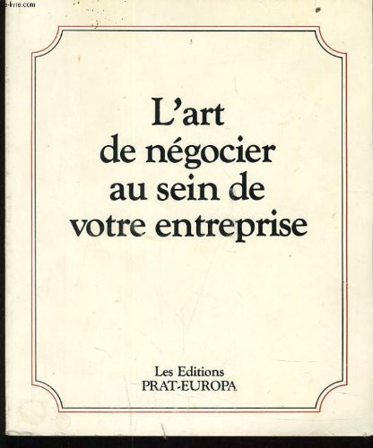 L'art de negocier au sein de votre entreprise book