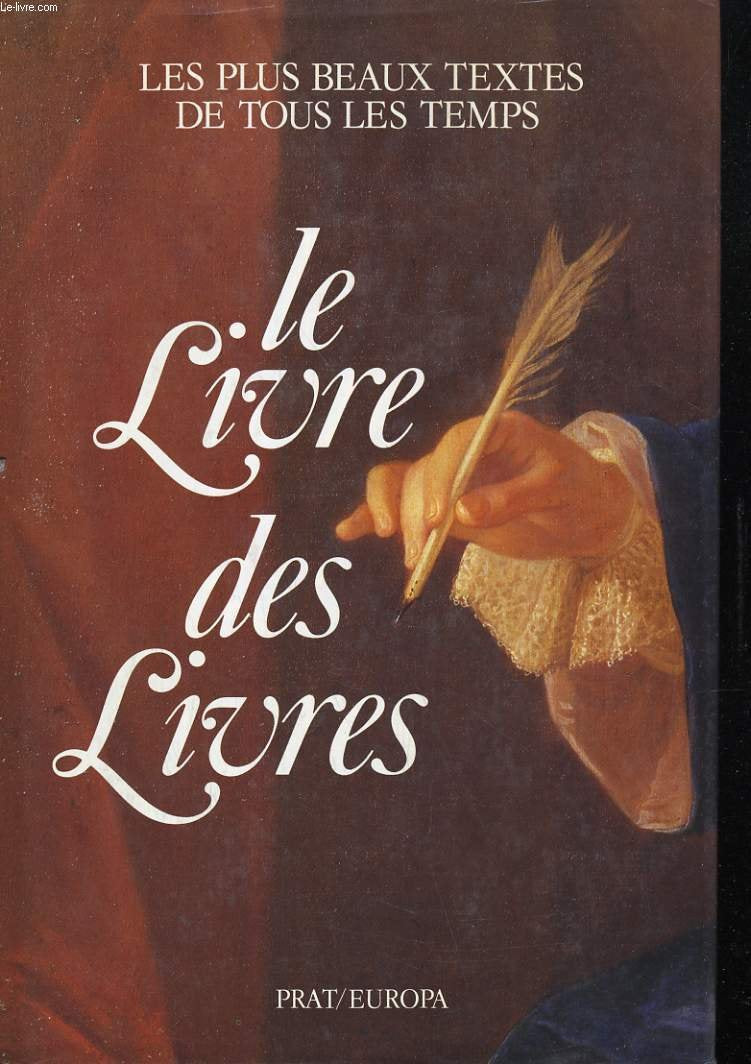Le Livre des livres : les plus beaux textes de tous les temps Books