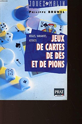 Jeux de cartes de des et de pions: Règles, variantes, astuces Books