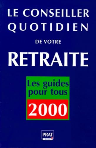 Le conseiller quotidien de votre retraite 2000 book