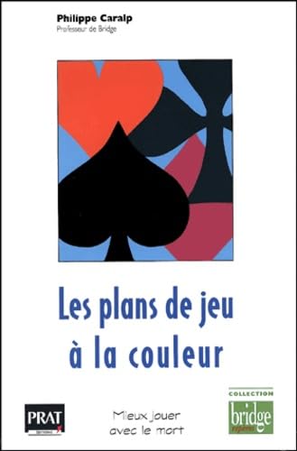 Les Plans De Jeu A La Couleur. Mieux Jouer Avec Le Mort Books