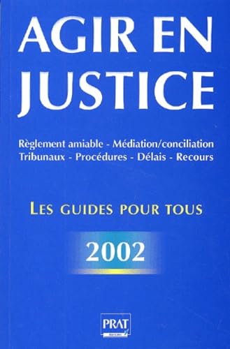 Agir en justice : Les Guides pour tous 2002 book