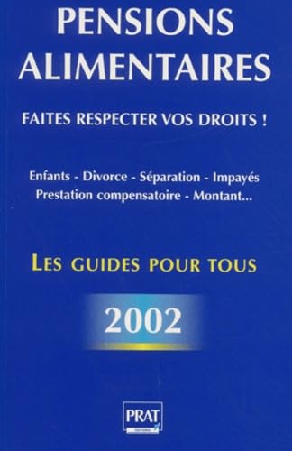 Pensions Alimentaires. Faites Respecter Vos Droits ! 2eme Edition Books