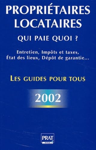 Proprietaires, Locataires. Qui Paie Quoi ? Edition 2002 Books