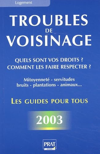 Troubles de voisinage : Quels sont vos droits ? Comment les faire respecter ? book