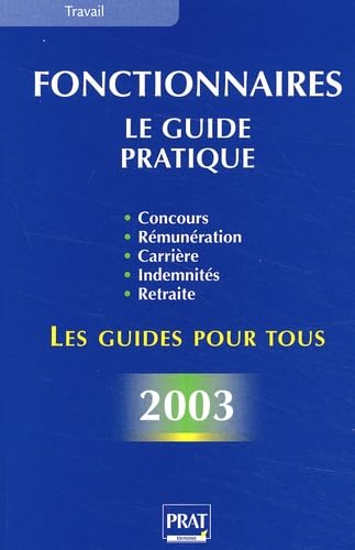 Fonctionnaires : Le Guide pratique 2003 book