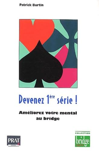 Devenez 1ere Serie ! Ameliorez Votre Mental Au Bridge Books